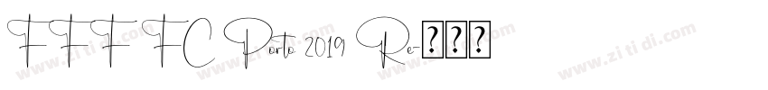 FFF FC Porto 2019 Re字体转换